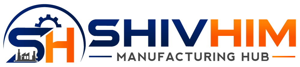 Shivhim Manufacturing Hub